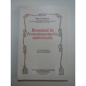  Romanii  in  francmasoneria  universala -  Dan  A.  Lazarescu